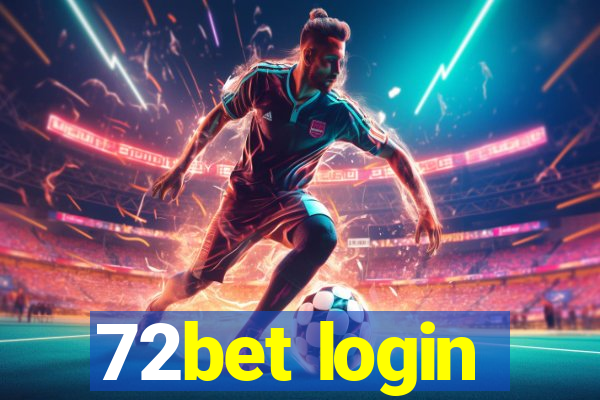 72bet login